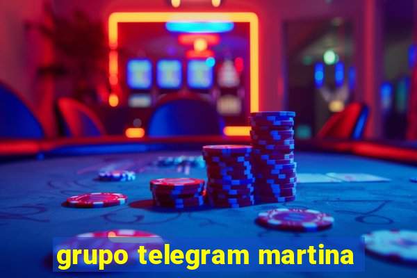 grupo telegram martina